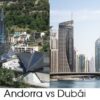 Andorra vs. Dubai: Zwei Arten, im Ausland zu leben – eine einzige Entscheidung, die alles verändert